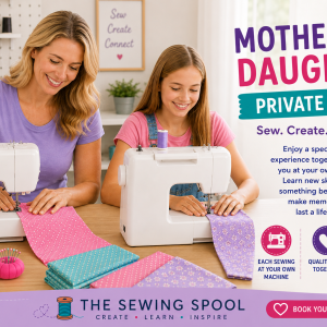 Mother & Daughter Sewing Experience